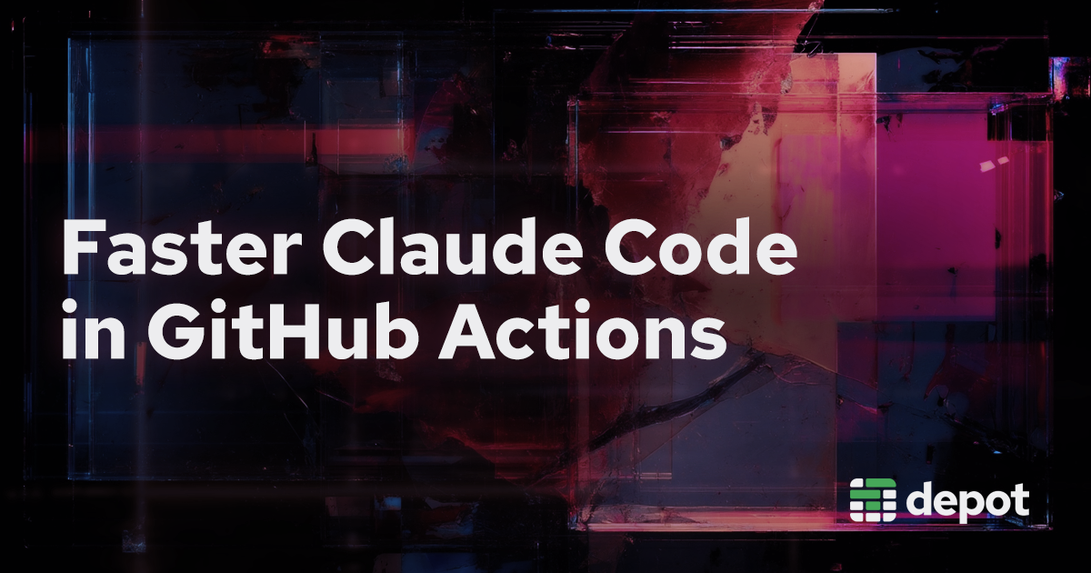 Faster Claude Code agents in GitHub Actions banner