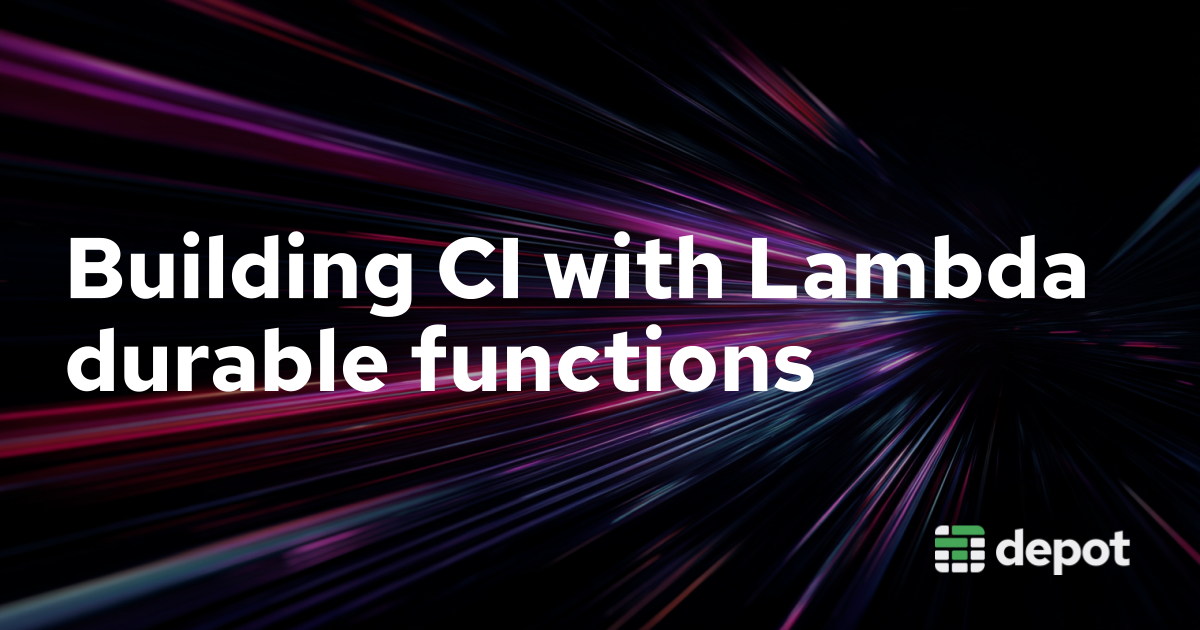 Building Depot CI with Lambda durable functions banner