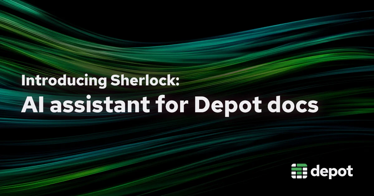 Introducing Sherlock: AI assistant for Depot docs banner