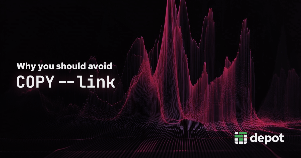 Why you should avoid COPY --link in your Dockerfile banner